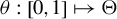 theta colon left bracket 0 comma 1 right bracket right arrow from bar normal upper Theta