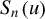 upper S Subscript n Baseline left parenthesis u right parenthesis