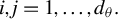 i comma j equals 1 comma ellipsis comma d Subscript theta Baseline period