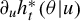 partial differential Subscript u Baseline h Subscript t Superscript asterisk Baseline left parenthesis theta vertical bar u right parenthesis