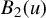 upper B 2 left parenthesis u right parenthesis