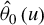 ModifyingAbove theta With caret Subscript 0 Baseline left parenthesis u right parenthesis