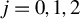 j equals 0 comma 1 comma 2
