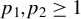 p 1 comma p 2 greater than or equals 1