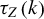 tau Subscript upper Z Baseline left parenthesis k right parenthesis