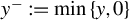 y Superscript minus Baseline colon equals min left brace y comma 0 right brace