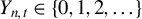 upper Y Subscript n comma t Baseline element of StartSet 0 comma 1 comma 2 comma ellipsis EndSet