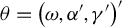theta equals left parenthesis omega comma alpha prime comma gamma Superscript prime Baseline right parenthesis prime