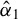 ModifyingAbove alpha With caret Subscript 1