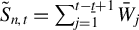upper S overtilde Subscript n comma t Baseline equals sigma summation Underscript j equals 1 Overscript t minus t underbar plus 1 Endscripts upper W overbar Subscript j