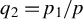 q 2 equals p 1 divided by p