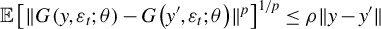 double struck upper E left bracket StartMetric upper G left parenthesis y comma epsilon Subscript t Baseline semicolon theta right parenthesis minus upper G left parenthesis y prime comma epsilon Subscript t Baseline semicolon theta right parenthesis EndMetric Superscript p Baseline right bracket Superscript 1 divided by p Baseline less than or equals rho StartMetric y minus y Superscript prime Baseline EndMetric