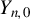 upper Y Subscript n comma 0