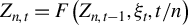 upper Z Subscript n comma t Baseline equals upper F left parenthesis upper Z Subscript n comma t minus 1 Baseline comma xi Subscript t Baseline comma t divided by n right parenthesis