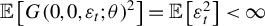 double struck upper E left bracket upper G left parenthesis 0 comma 0 comma epsilon Subscript t Baseline semicolon theta right parenthesis squared right bracket equals double struck upper E left bracket epsilon Subscript t Superscript 2 Baseline right bracket less than infinity