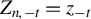 upper Z Subscript n comma negative t Baseline equals z Subscript negative t