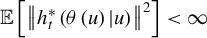 double struck upper E left bracket StartMetric h Subscript t Superscript asterisk Baseline left parenthesis theta left parenthesis u right parenthesis vertical bar u right parenthesis EndMetric squared right bracket less than infinity