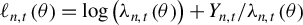 script l Subscript n comma t Baseline left parenthesis theta right parenthesis equals log left parenthesis lamda Subscript n comma t Baseline left parenthesis theta right parenthesis right parenthesis plus upper Y Subscript n comma t Baseline divided by lamda Subscript n comma t Baseline left parenthesis theta right parenthesis