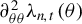 partial differential Subscript theta theta Superscript 2 Baseline lamda Subscript n comma t Baseline left parenthesis theta right parenthesis
