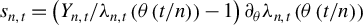 s Subscript n comma t Baseline equals left parenthesis upper Y Subscript n comma t Baseline divided by lamda Subscript n comma t Baseline left parenthesis theta left parenthesis t divided by n right parenthesis right parenthesis minus 1 right parenthesis partial differential Subscript theta Baseline lamda Subscript n comma t Baseline left parenthesis theta left parenthesis t divided by n right parenthesis right parenthesis