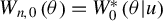 upper W Subscript n comma 0 Baseline left parenthesis theta right parenthesis equals upper W 0 Superscript asterisk Baseline left parenthesis theta vertical bar u right parenthesis
