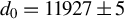 d 0 equals 11927 plus or minus 5