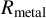 upper R Subscript metal