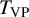 upper T Subscript upper V upper P