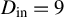 upper D Subscript in Baseline equals 9