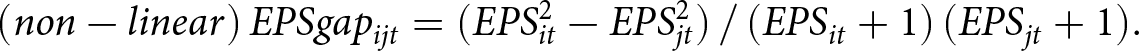 left parenthesis non minus linear right parenthesis EPSgapijt equals left parenthesis EPSit 2 minus EPSjt 2 right parenthesis slash left parenthesis EPSit plus 1 right parenthesis left parenthesis EPSjt plus 1 right parenthesis period