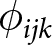 phi ijk