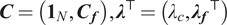 bold italic upper C equals left parenthesis bold 1 Subscript upper N Baseline comma bold italic upper C Subscript bold italic f Baseline right parenthesis comma bold italic lamda Superscript normal down tack Baseline equals left parenthesis lamda Subscript c Baseline comma bold italic lamda Subscript bold italic f Baseline Superscript normal down tack Baseline right parenthesis