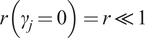 r left parenthesis gamma Subscript j Baseline equals 0 right parenthesis equals r much less than 1