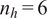 n Subscript h Baseline equals 6