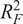 upper R Subscript upper F Superscript 2