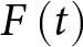 upper F left parenthesis t right parenthesis