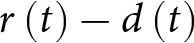 r left parenthesis t right parenthesis minus d left parenthesis t right parenthesis