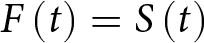 upper F left parenthesis t right parenthesis equals upper S left parenthesis t right parenthesis