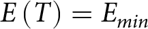 upper E left parenthesis upper T right parenthesis equals Emin