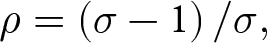 rho equals left parenthesis sigma minus 1 right parenthesis slash sigma comma