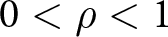 0 less than rho less than 1