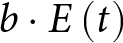 b dot upper E left parenthesis t right parenthesis