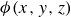 phi left parenthesis x comma y comma z right parenthesis
