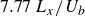 7.77 upper L Subscript x divided by upper U Subscript b
