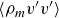 left angle bracket rho Subscript m Baseline v prime v Superscript prime Baseline right angle bracket