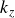k Subscript z