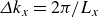 upper Delta k Subscript x Baseline equals 2 pi divided by upper L Subscript x