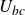 upper U Subscript b c
