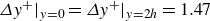 upper Delta y Superscript plus Baseline vertical bar Subscript y equals 0 Baseline equals upper Delta y Superscript plus Baseline vertical bar Subscript y equals 2 h Baseline equals 1.47