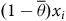 left parenthesis 1 minus theta overbar right parenthesis x Subscript i
